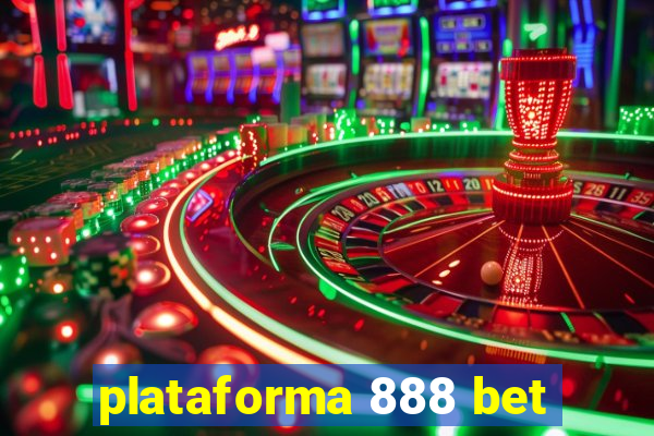 plataforma 888 bet